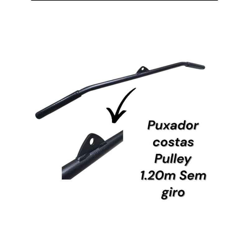 Puxador barra costas Pulley 120 cm SEM GIRO reforçado musculação academia