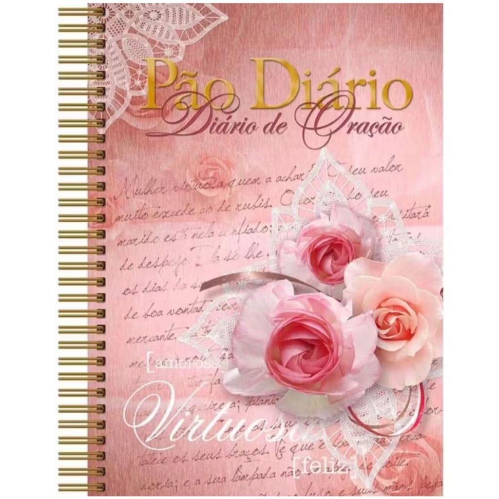 Diário de Oração Mulher Virtuosa Meditações diárias | Capa Dura | Pão Diário