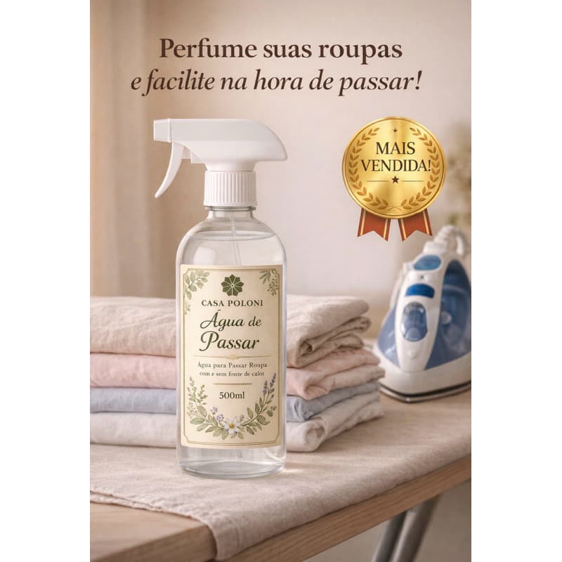Passa Roupas 500ml- Água perfumada para passar roupa com sem fonte de calor!