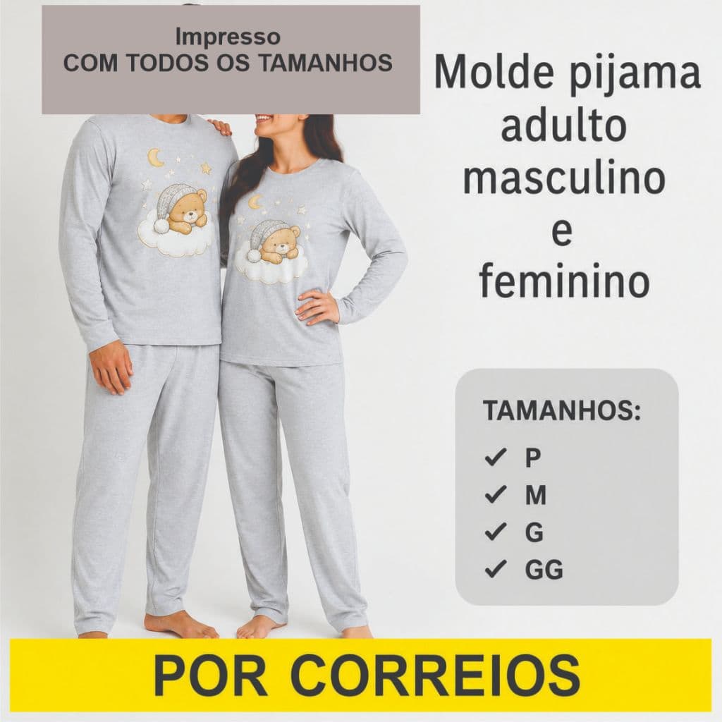 Molde de Pijama Adulto Masculino e Feminino Inverno P ao GG