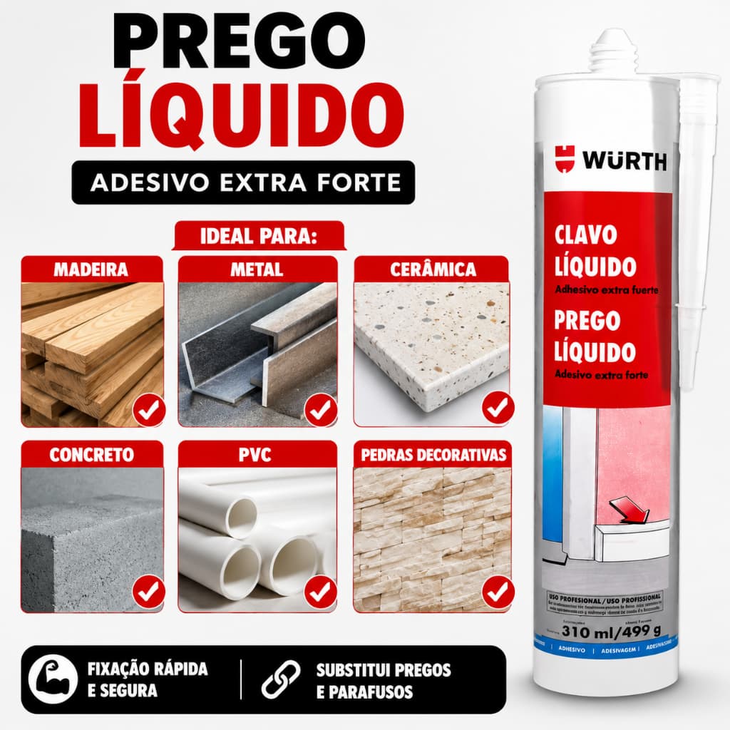 Prego Líquido Wurth 310ml Adesivo Extra Forte Cola Multiuso Madeira Metal PVC Cerâmica Concreto