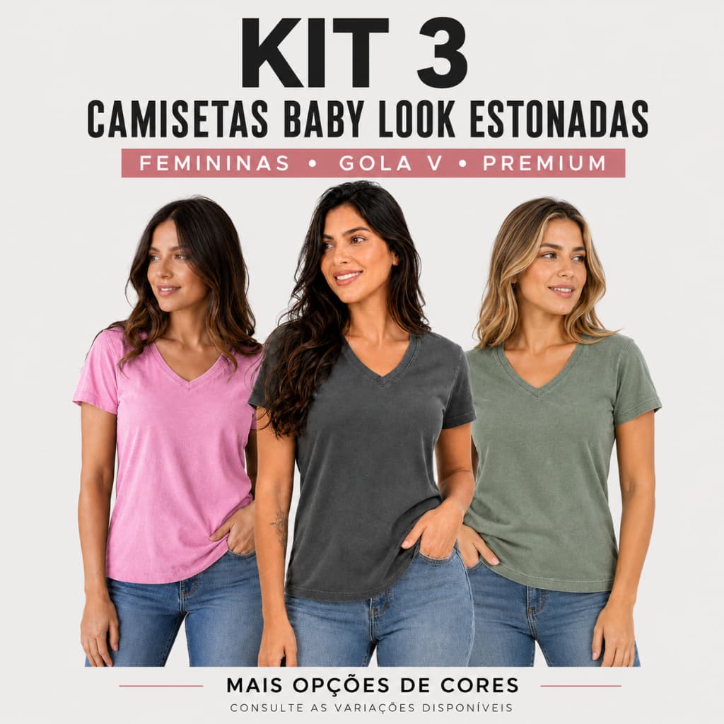 Kit 3 Camisetas Estonadas Gola V Baby Look Feminina Premium