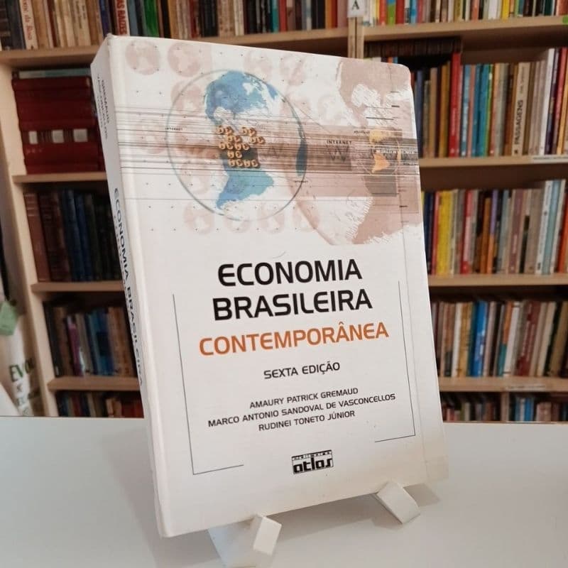 Economia Brasileira Contemporânea - Amaury Patrick Gremaud