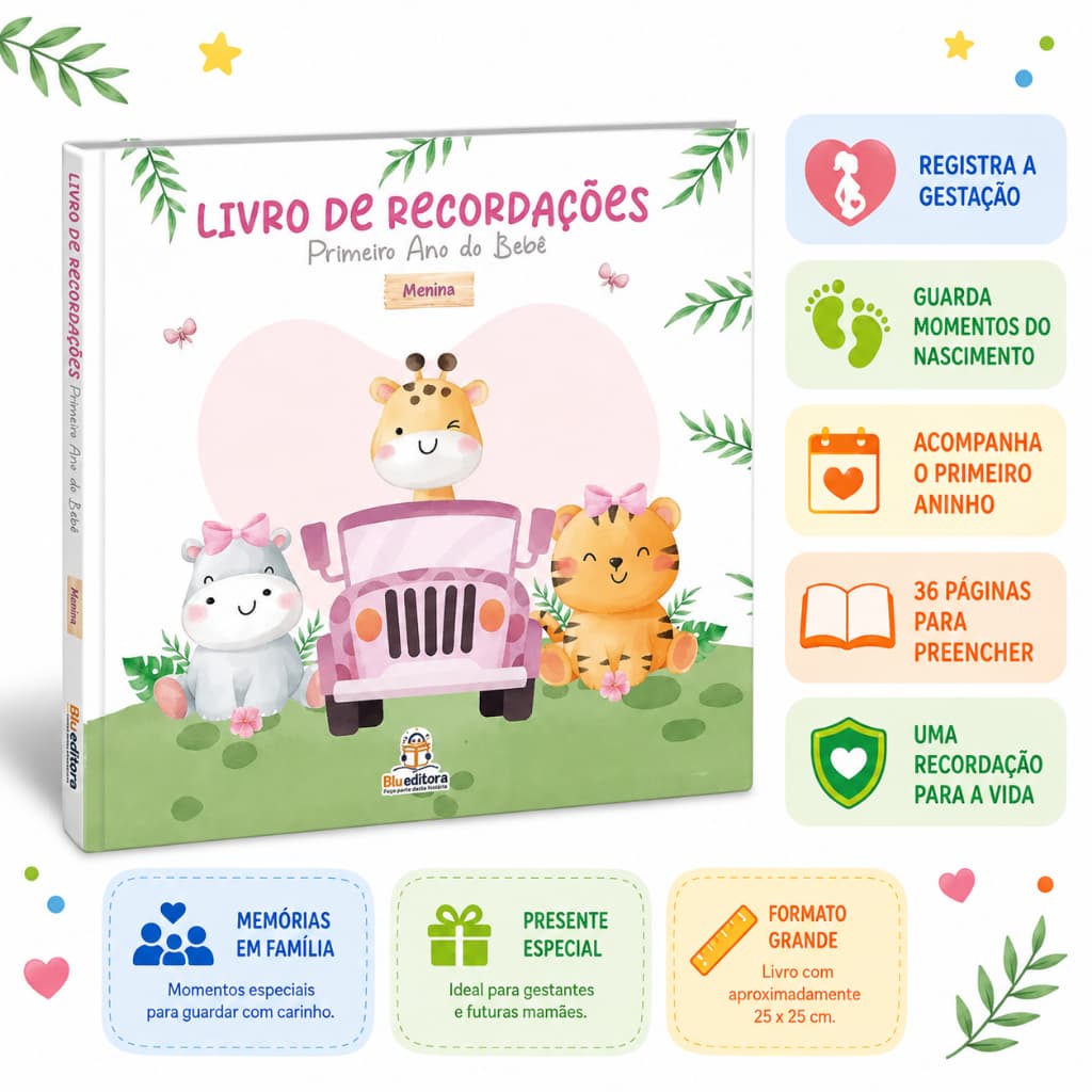 Livro do Bebê Menina Primeiro Ano Álbum de Recordações Gestação Nascimento Presente Blu Editora