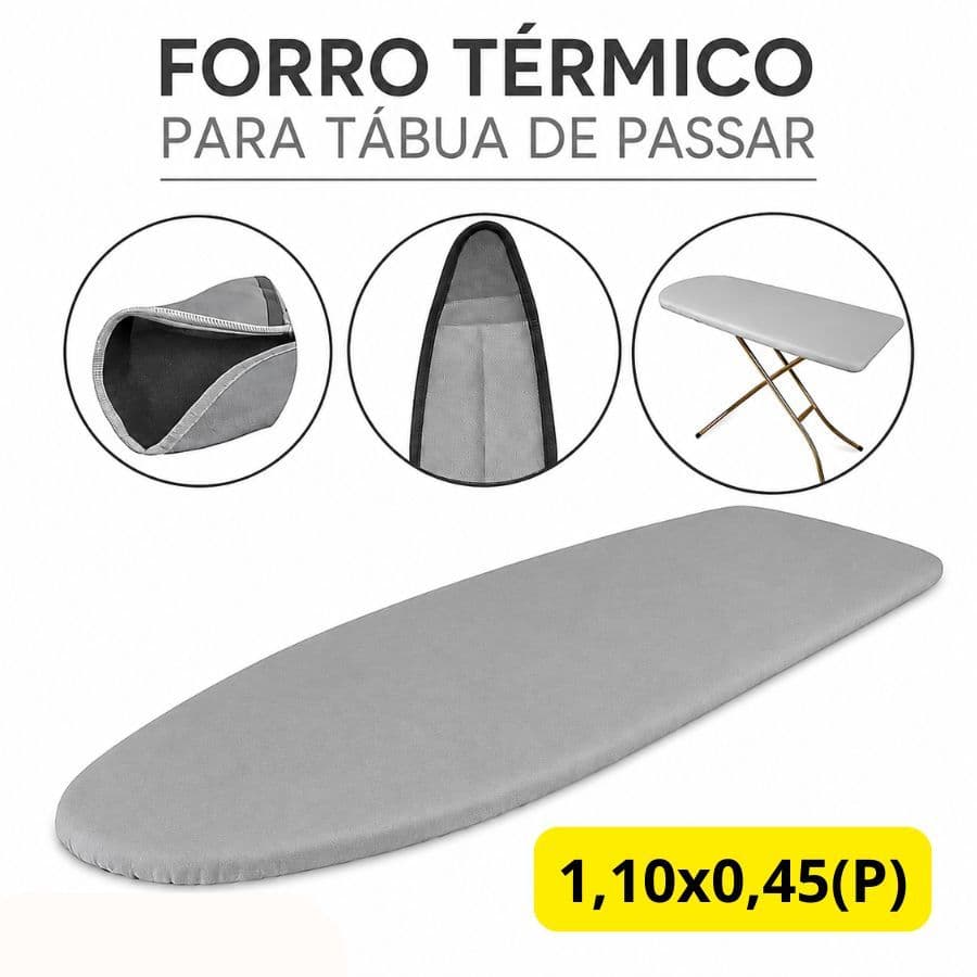 Capa Forro Térmico 1,10x0,45 Tábua de Passar Ajustável Universal Aluminizado Premium