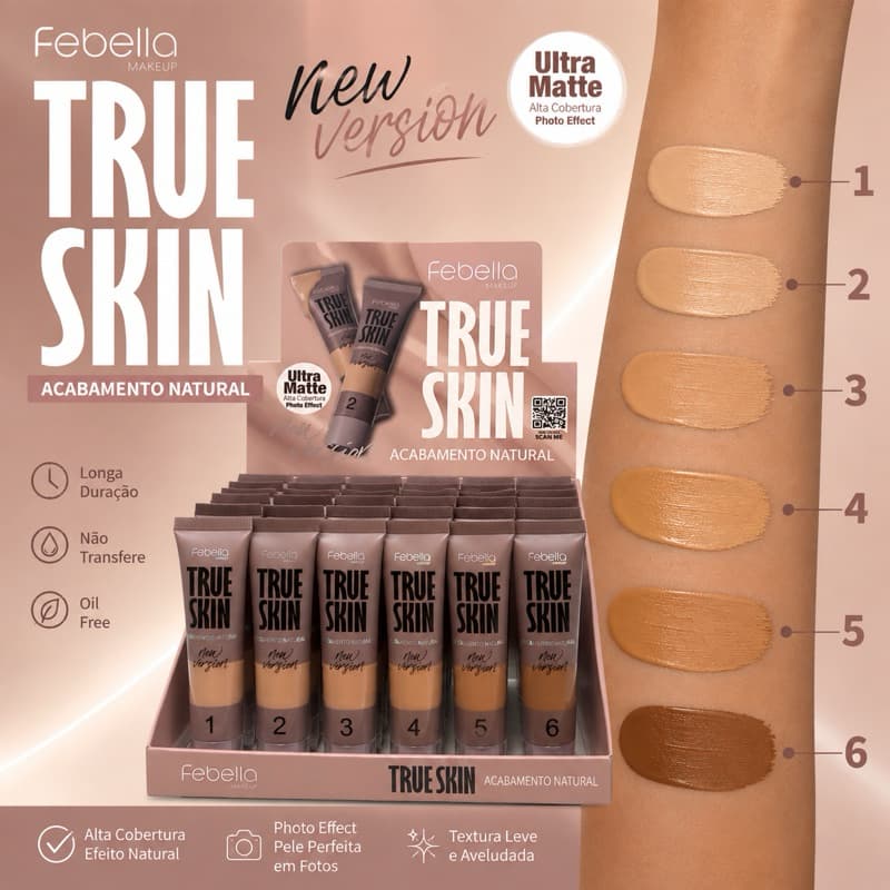 Base Líquida Febella True Skin – Alta Cobertura | Acabamento Natural!