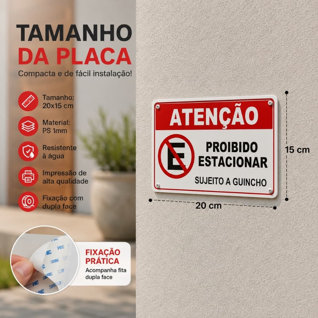 Placa Proibido Estacionar Sujeito a Guincho 30x20cm PS 1mm com Fita Dupla Face Resistente à Água