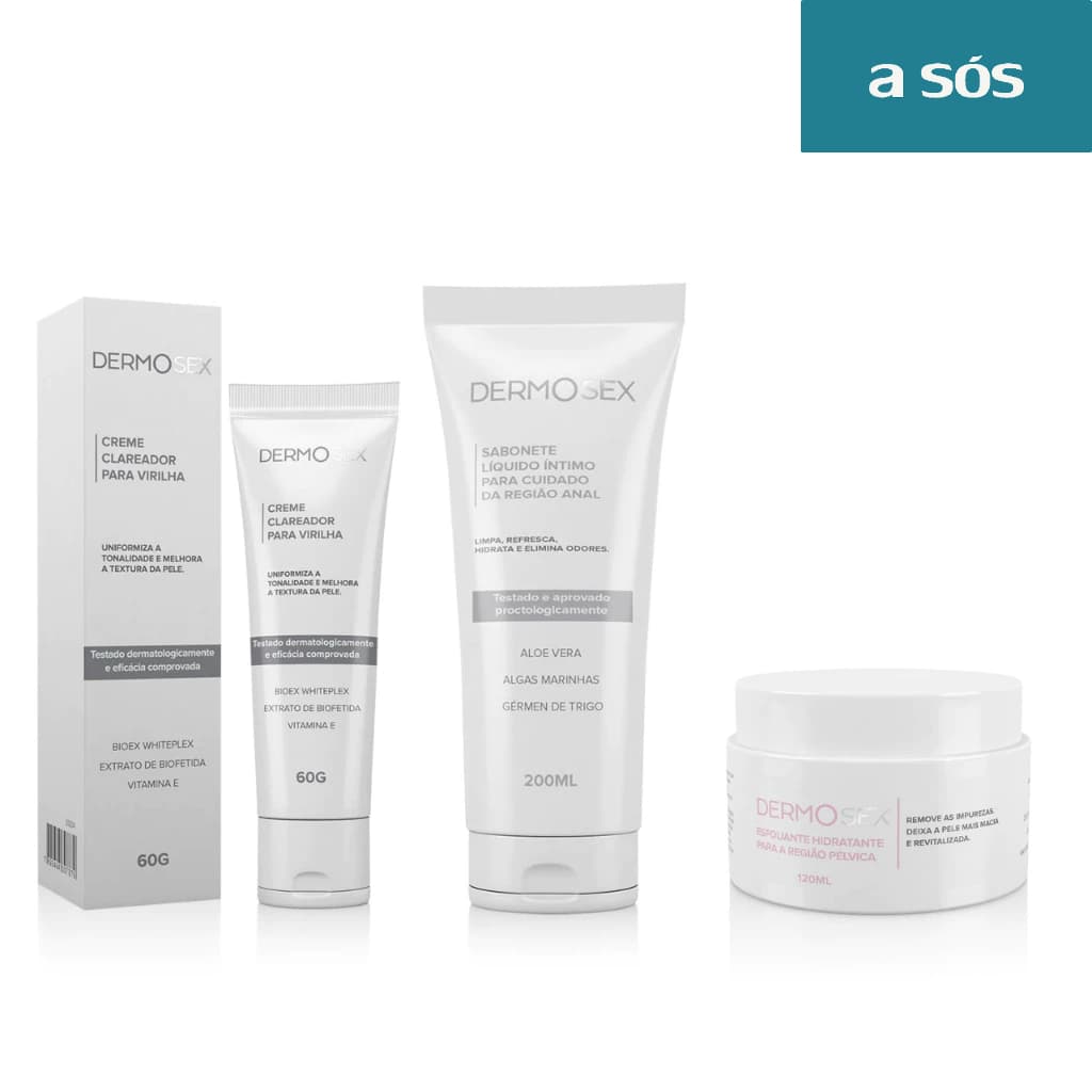Kit Esfoliante + Creme Clareador + Sabonete Liquido Dermosex - A Sós