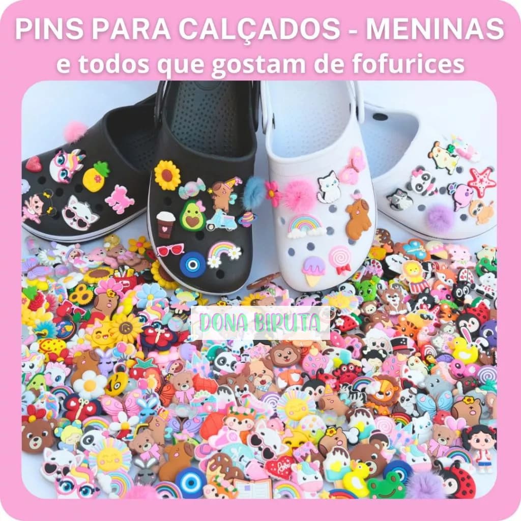 Pins Bottons Enfeites para Calçados – Kit 10 peças para Meninas