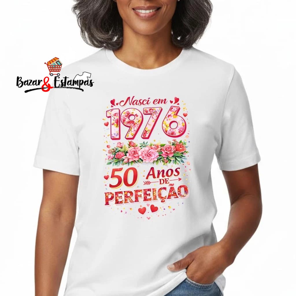 Camiseta 50 Anos de Perfeição Nasci em 1976 Presente Aniversário Cinquenta Anos