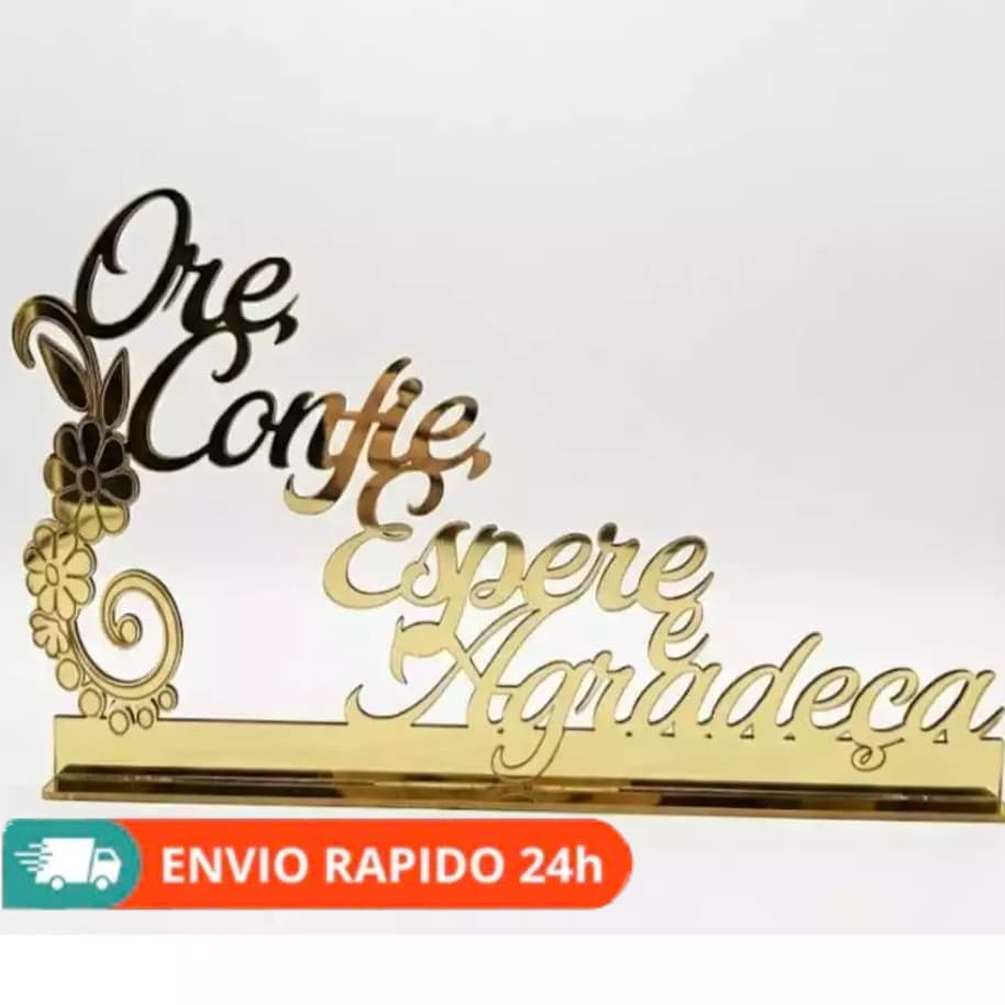 Frase decorativa ORE CONFIE ENTREGUE E AGRADEÇA em mdf