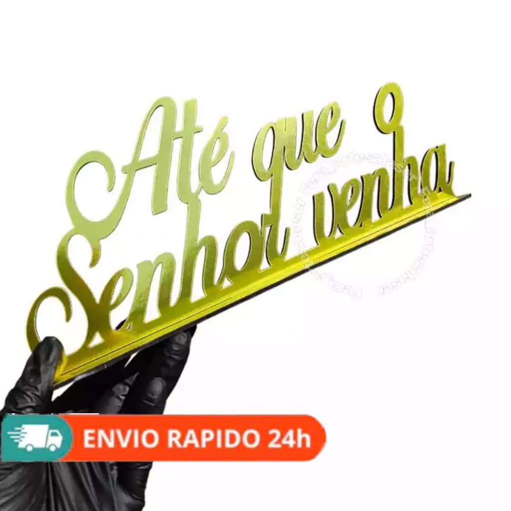 frase ATÉ QUE O SENHOR VENHA para mesa de santa ceia
