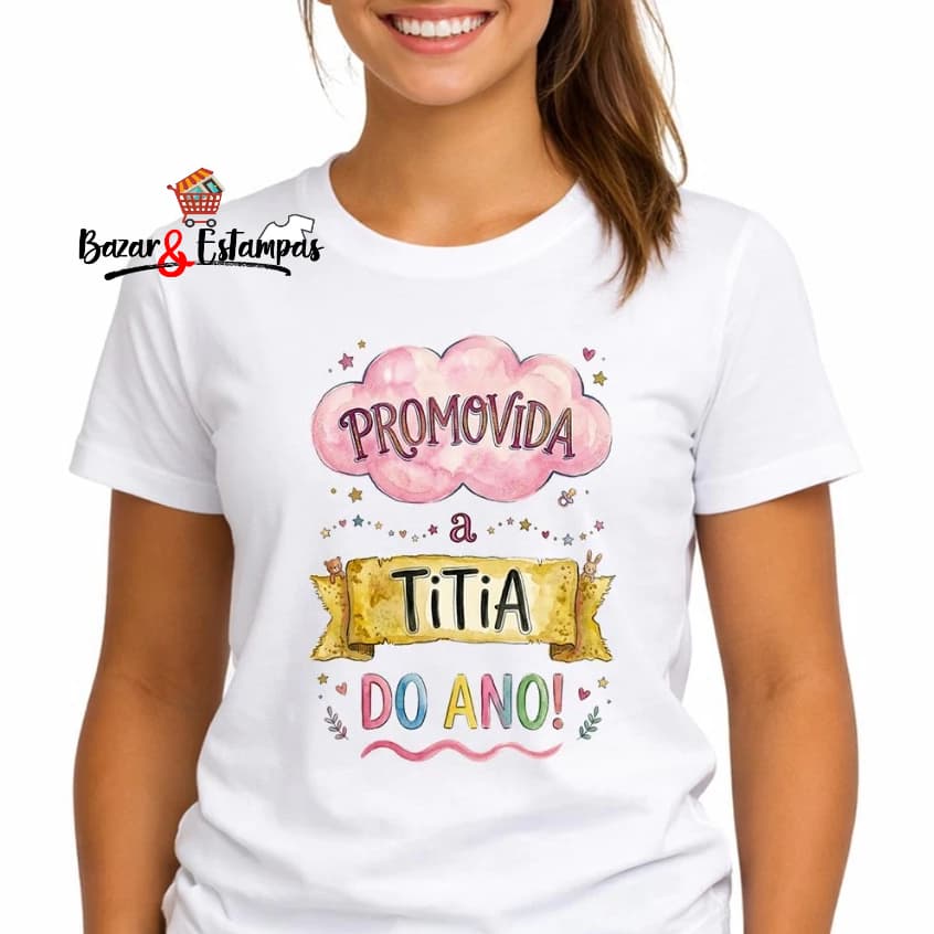 1 Camiseta Promovida a Titia do Ano Camisa Tia Presente Titia