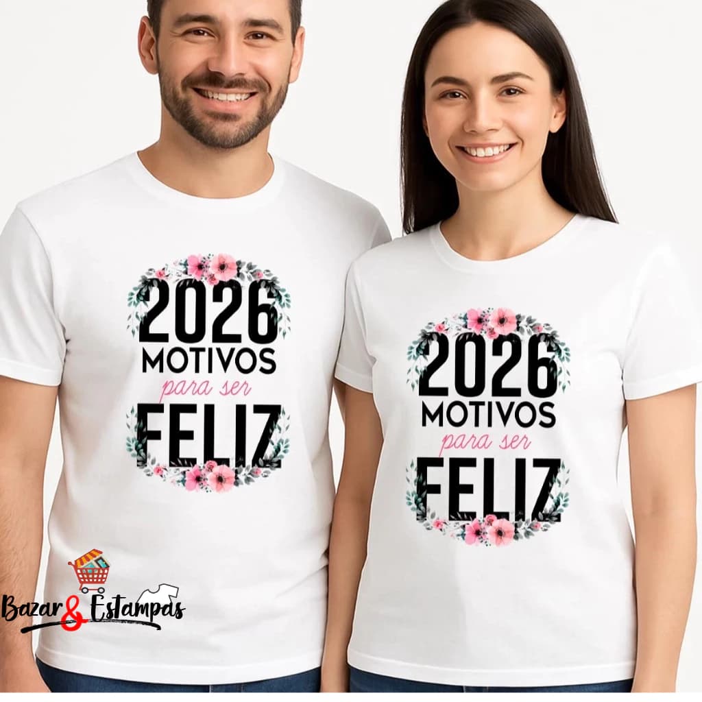 2 Camisetas Ano Novo 2027 Motivos para ser Feliz Festa Reveillon