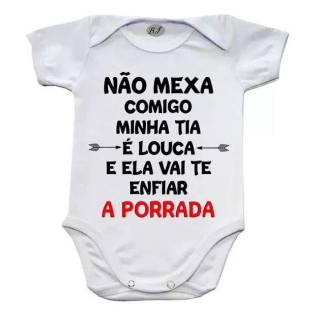 Body Bebe Não Mexa Comigo Minha Tia E Louca  Cod 0027