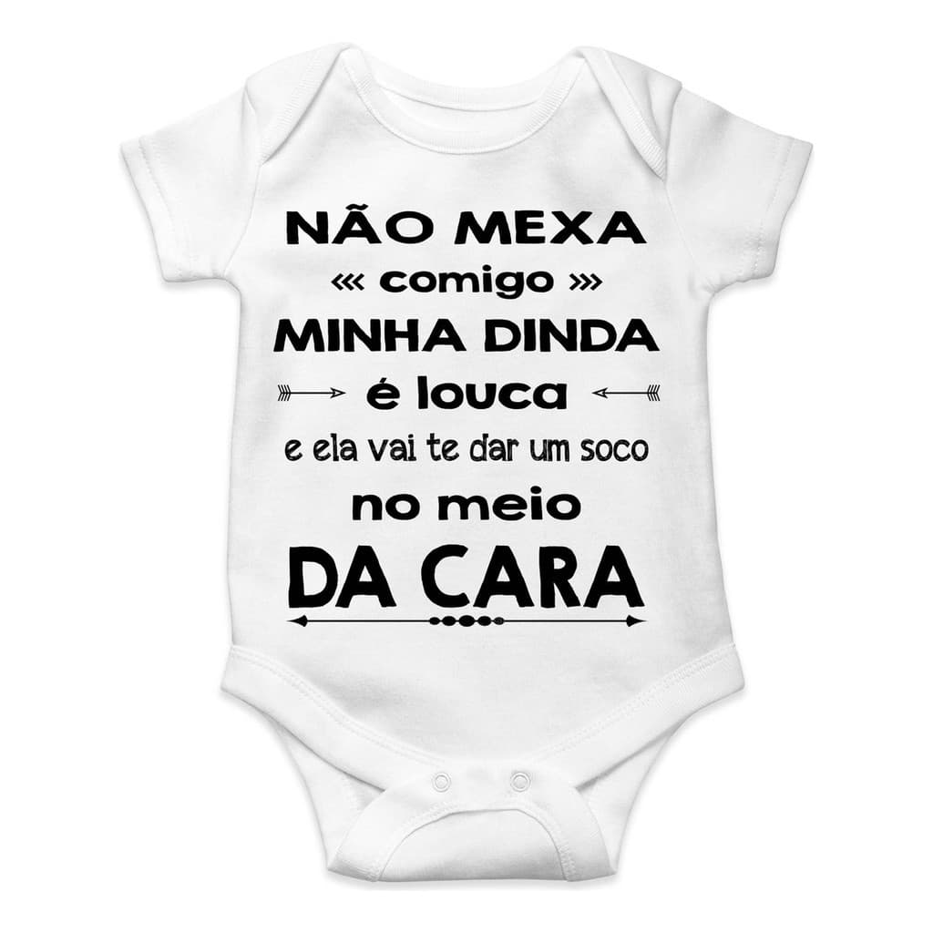 Roupa De Bebê Personalizado Não Mexa Comigo Dinda É Louca