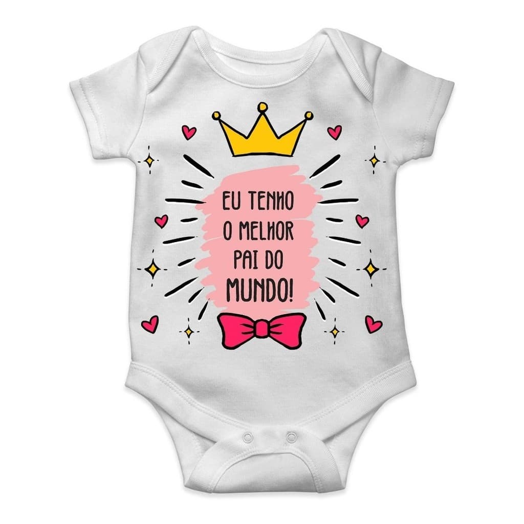 Roupa De Bebê Personalizada Menina Melhor Pai Do Mundo