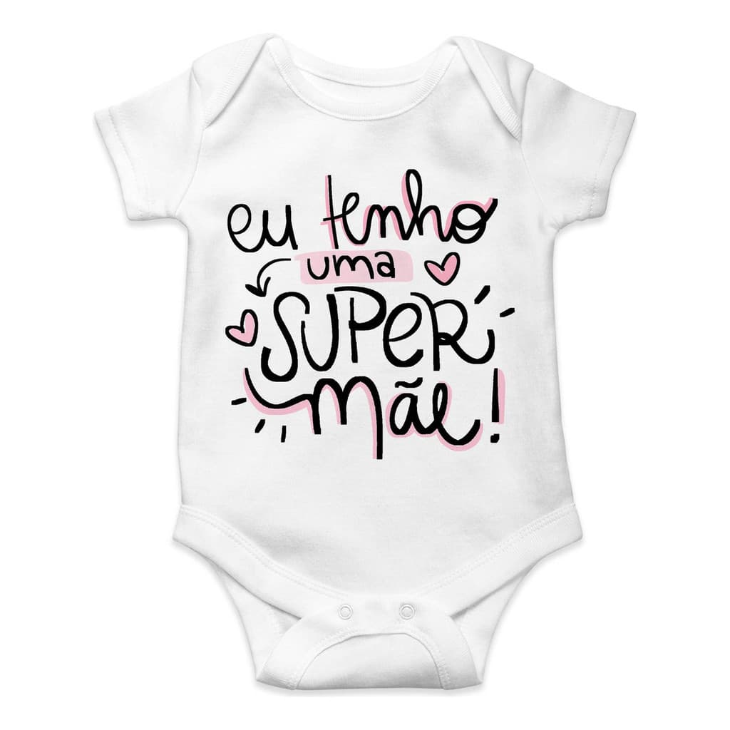 Roupa De Bebê Personalizado Menina Eu Tenho Uma Super Mãe