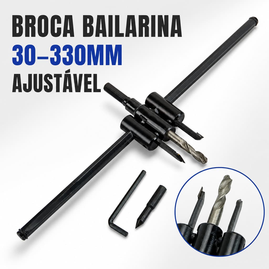 Broca Bailarina 30-330mm Regulável para Furos Precisos em Madeira