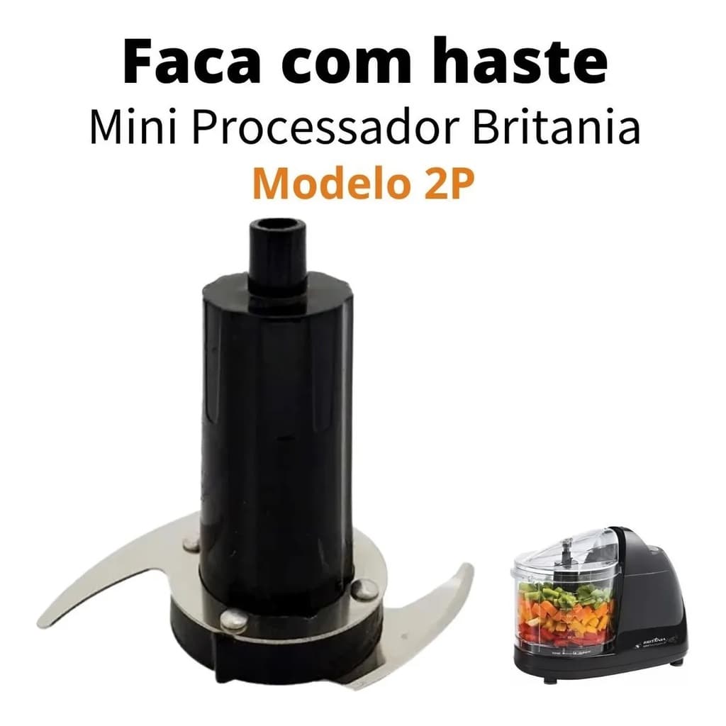 Lâmina Faca Haste Para Processador Britânia 2p Original