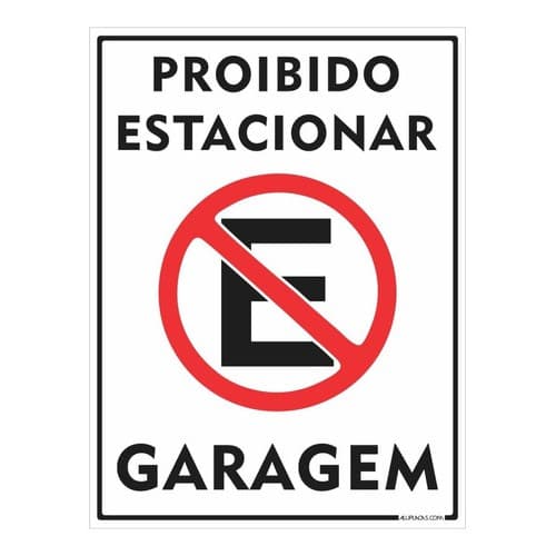 Placa Proibido Estacionar Garagem 20x30cm Alumínio
