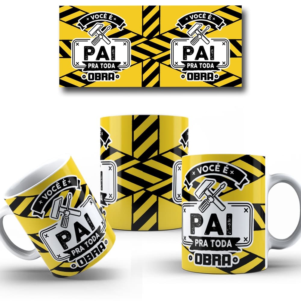 Caneca Você é Pai pra Toda Obra, Porcelana 325 ML
