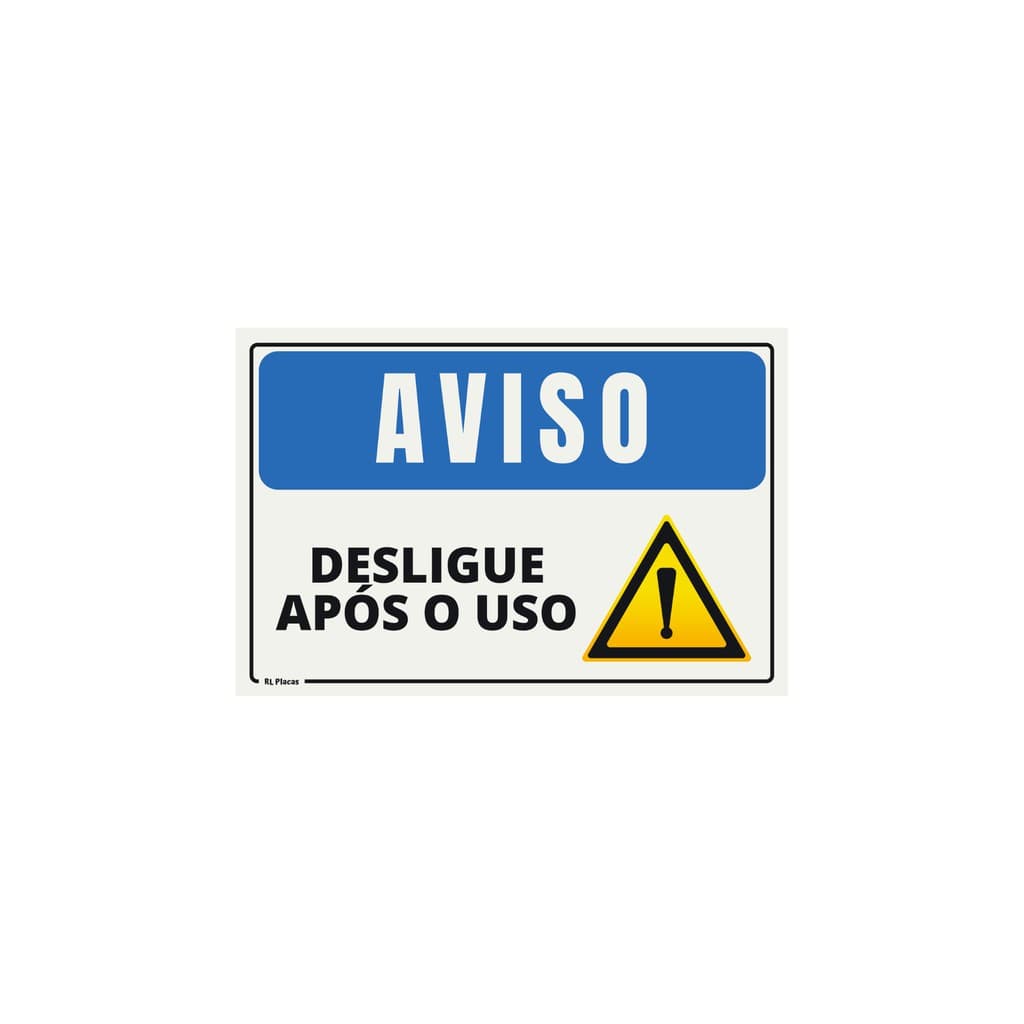 Placa Sinalização Aviso Desligue Após O  Uso - Pictograma Amarelo 20x15 Cm