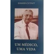 livro - Um Médico, Uma Vida