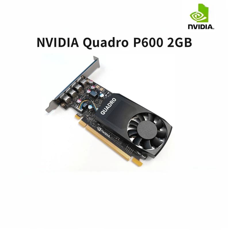 Quadro P600 2GB Gráficos Profissionais Gráficos Design Modelagem 3D Renderização Edição de Vídeo Desenho Placa Gráfica 4