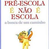livro - Pré escola é não é pré escola a busca de um caminho