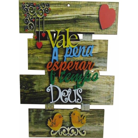 Placa Decorativa Adesivada MDF Vale a Pena Esperar Decoração Lar