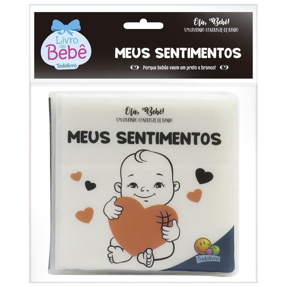 Livro Ola, Bebe Um Livrinho Contraste De Banho - Meus Sentimentos