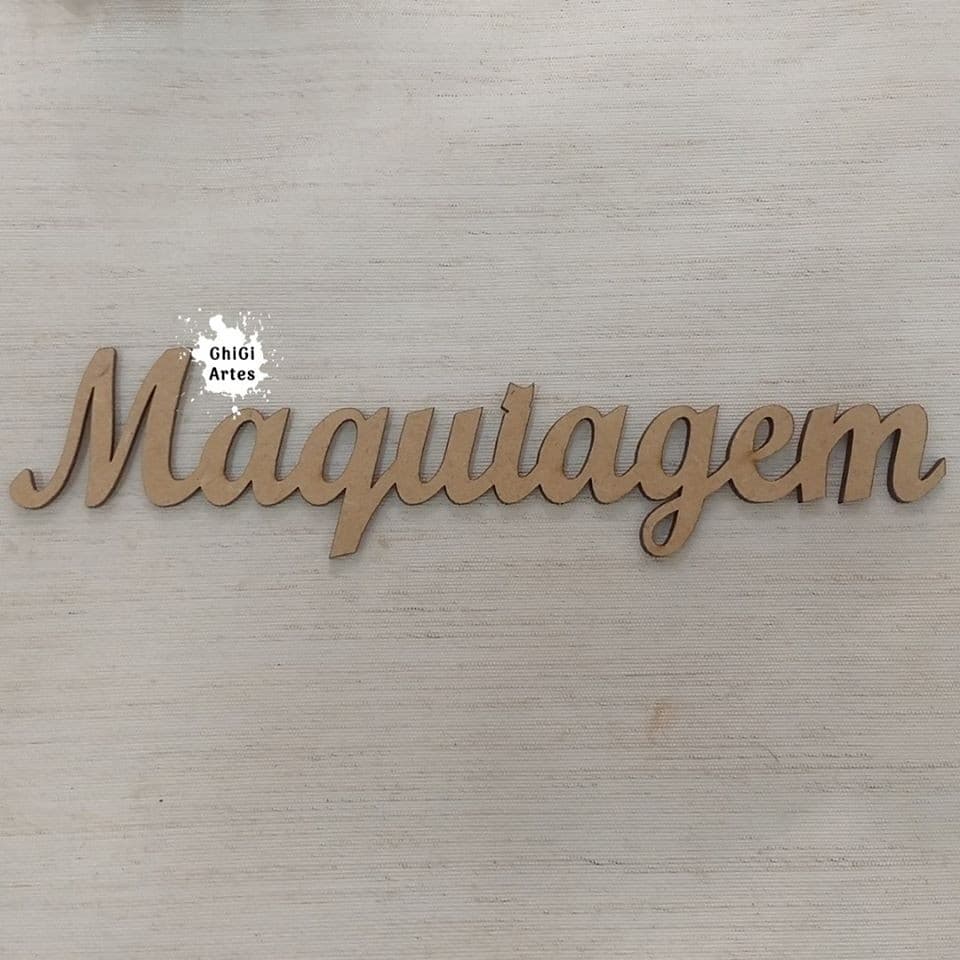 ! Aplique Palavra cursiva MAQUIAGEM MDF
