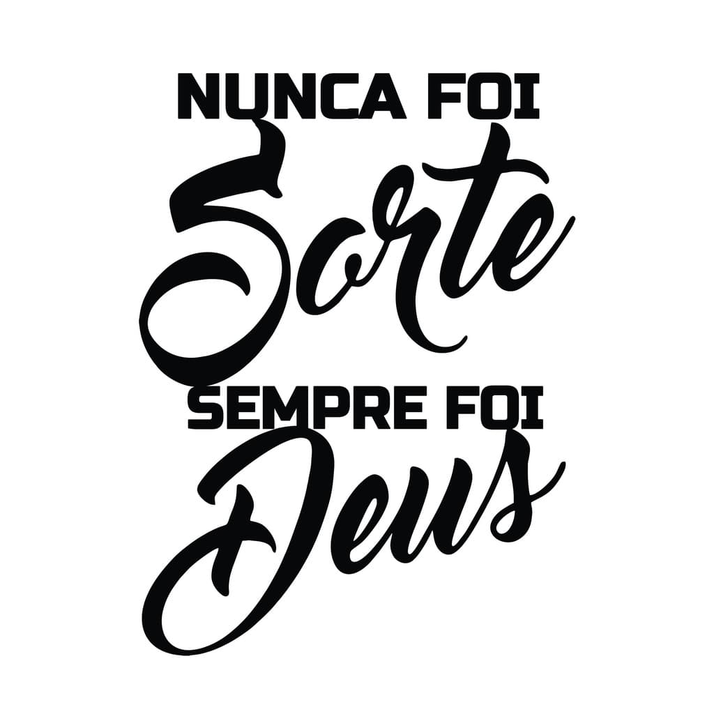 Adesivo Frase Nunca Foi Sorte Sempre Foi Deus Moto Carro