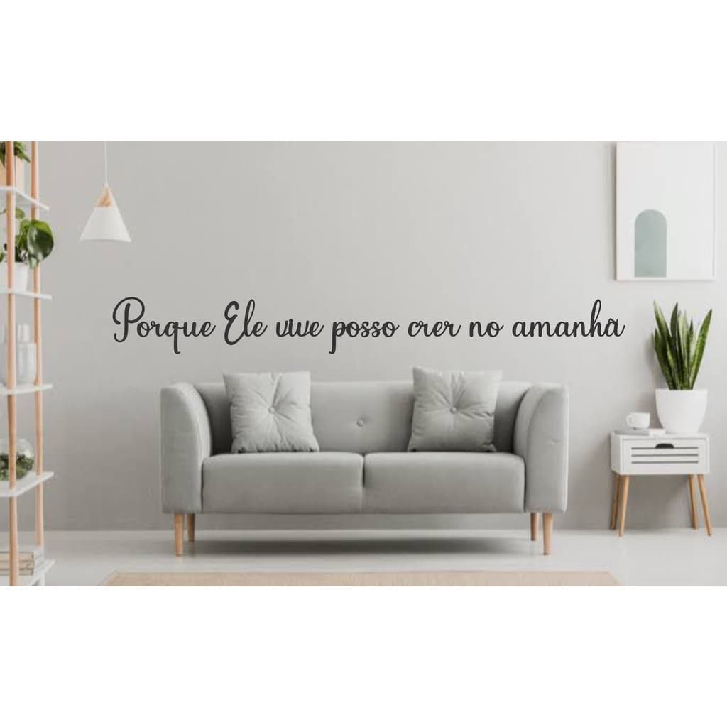 Frase Porque Ele vive posso crer no amanhã aplique parede em MDF 3mm decoração para sala quarto cor preto