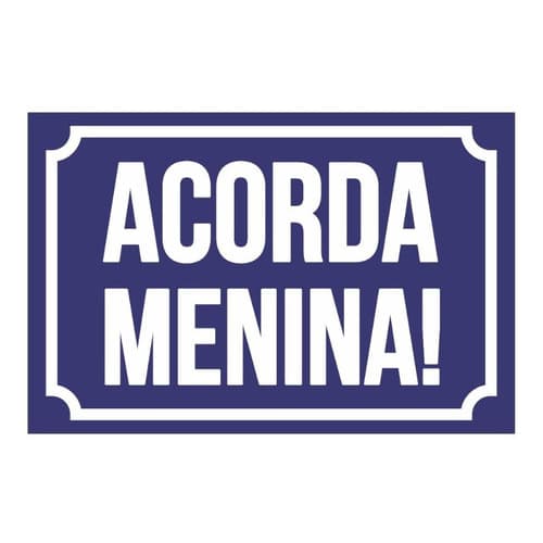 Imã Geladeira Frase Acorda Menina Mais Você Ana Maria Braga
