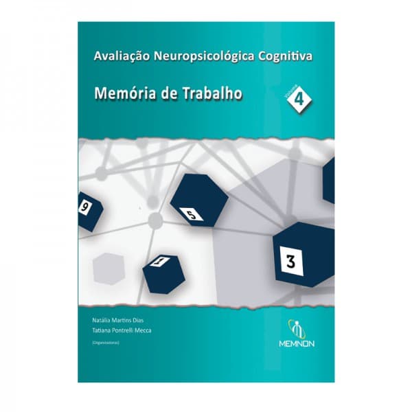 Avaliação Neuropsicológica Cognitiva (4): Memória de trabalho