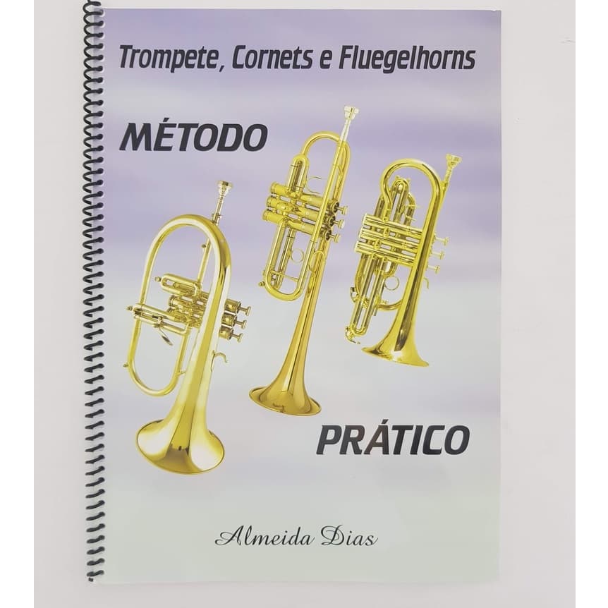 Método para Trompete, Cornet e Flugelhorn Almeida Dias