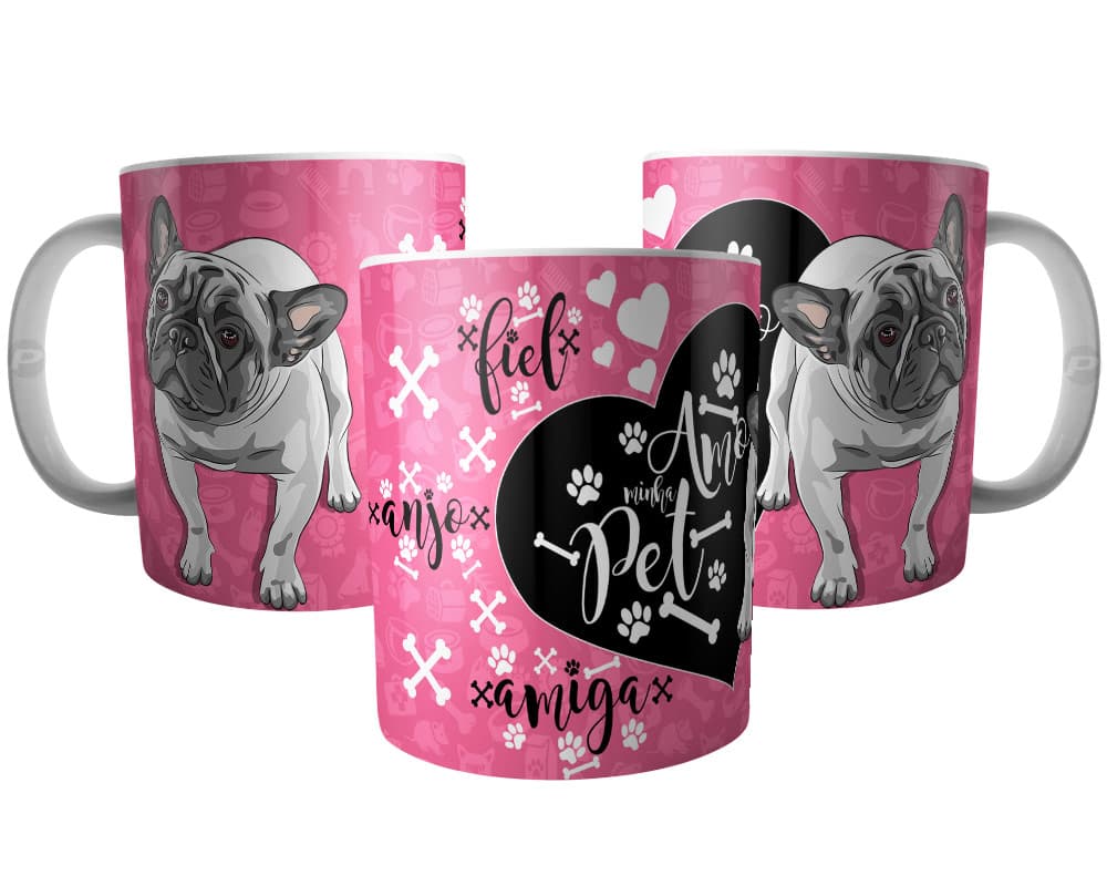 Caneca Bulldog Francês - Amo Minha Pet Amiga Anjo Fiel