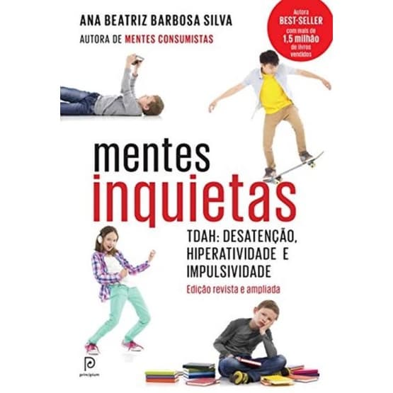 Livro Mentes Inquietas: TDAH: desatenção, hiperatividade e impulsividade por ANA BEATRIZ Editora GL