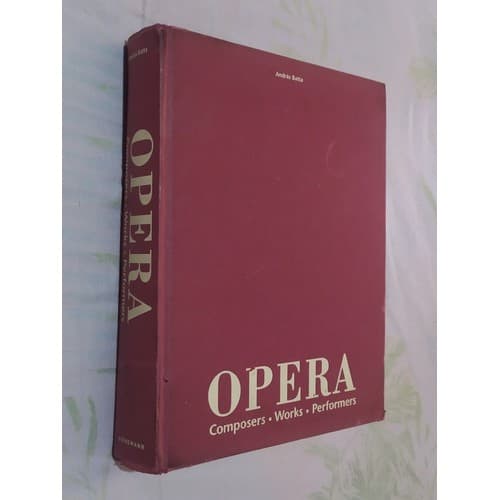 Livro  Opera: Composers, Works, Performers - András Batta