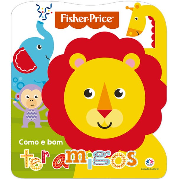 Livro Fisher-Price - Como é bom ter amigos