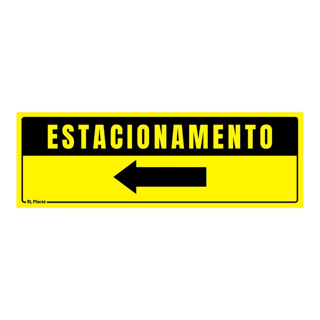 Placa de Sinalização Estacionamento Seta a Esquerda 30 x 10 - Amarela