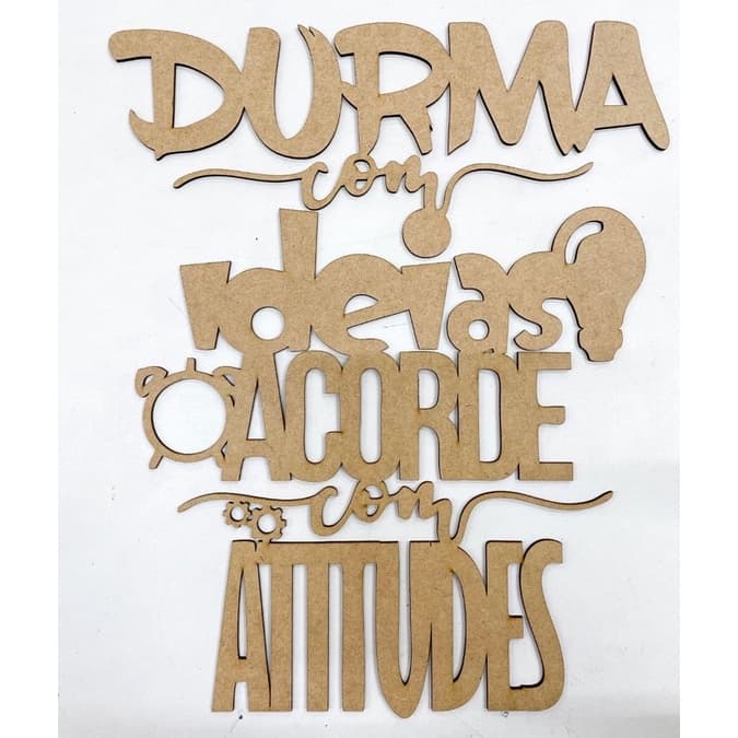 Painel DURMA COM IDEIAS E ACORDE COM ATITUDES quadro frase motivacional mdf 40  cm