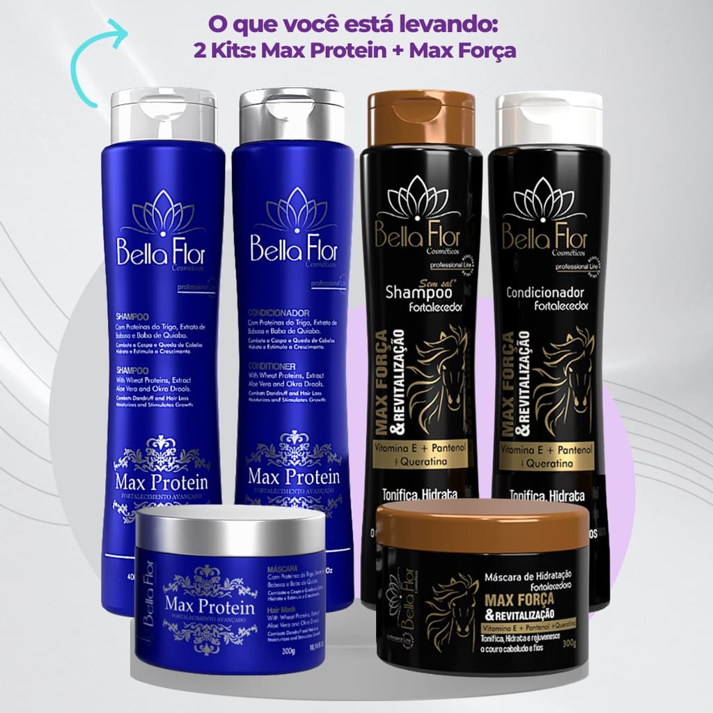 2 Kits Capilares Protein e Max Força 6 Produtos Shampoo Condicionador Máscara Bella Flor Fortalecimento Brilho