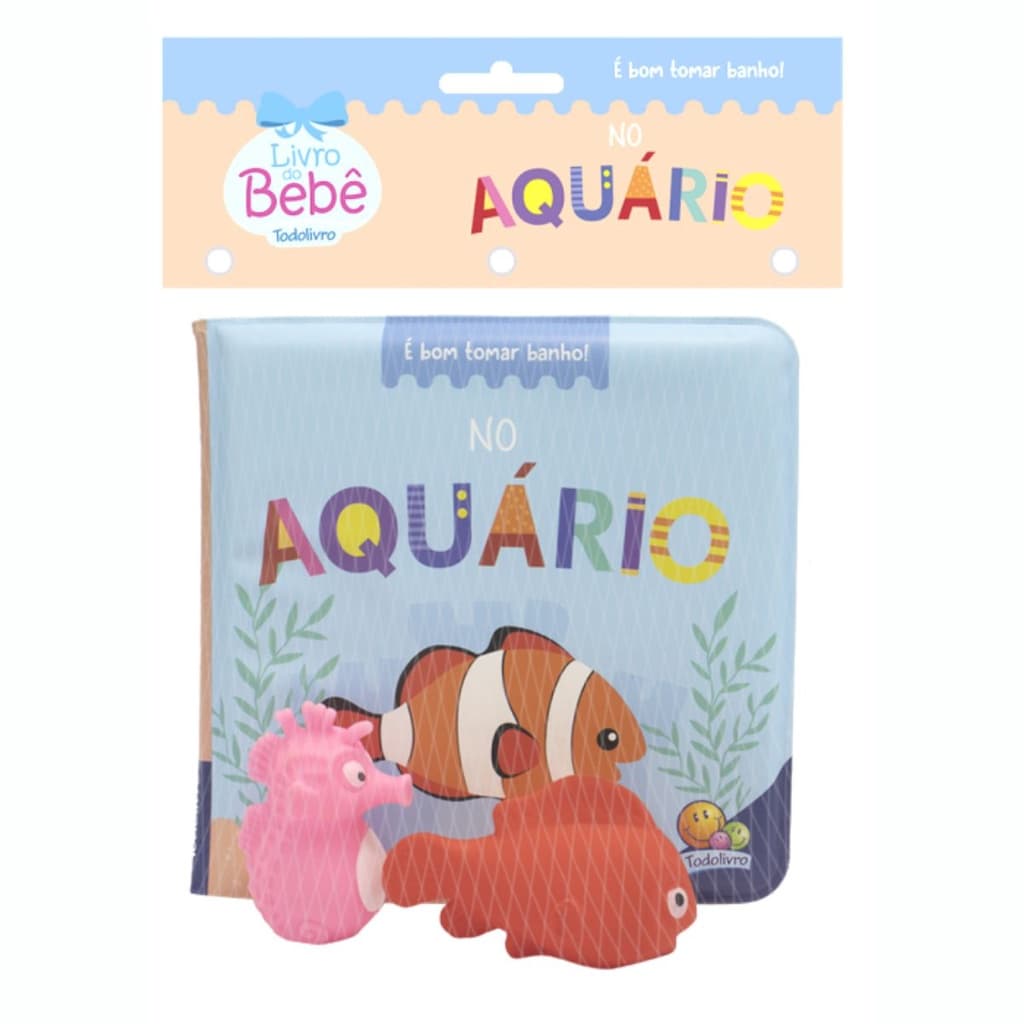 Livro de banho No Aquário - Coleção É bom tomar banho! Livro infantil Todolivro
