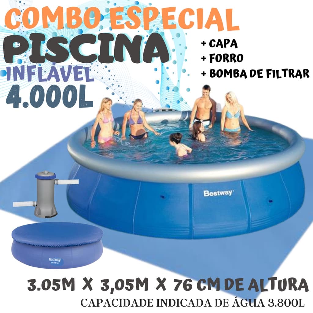 Piscina Combo Especial - Piscina 4000 Litros - Acompanha Capa, Forro e Bomba de Filtragem 127V - Piscina Inflável Redonda  3,05m x 3.05m x 76cm,