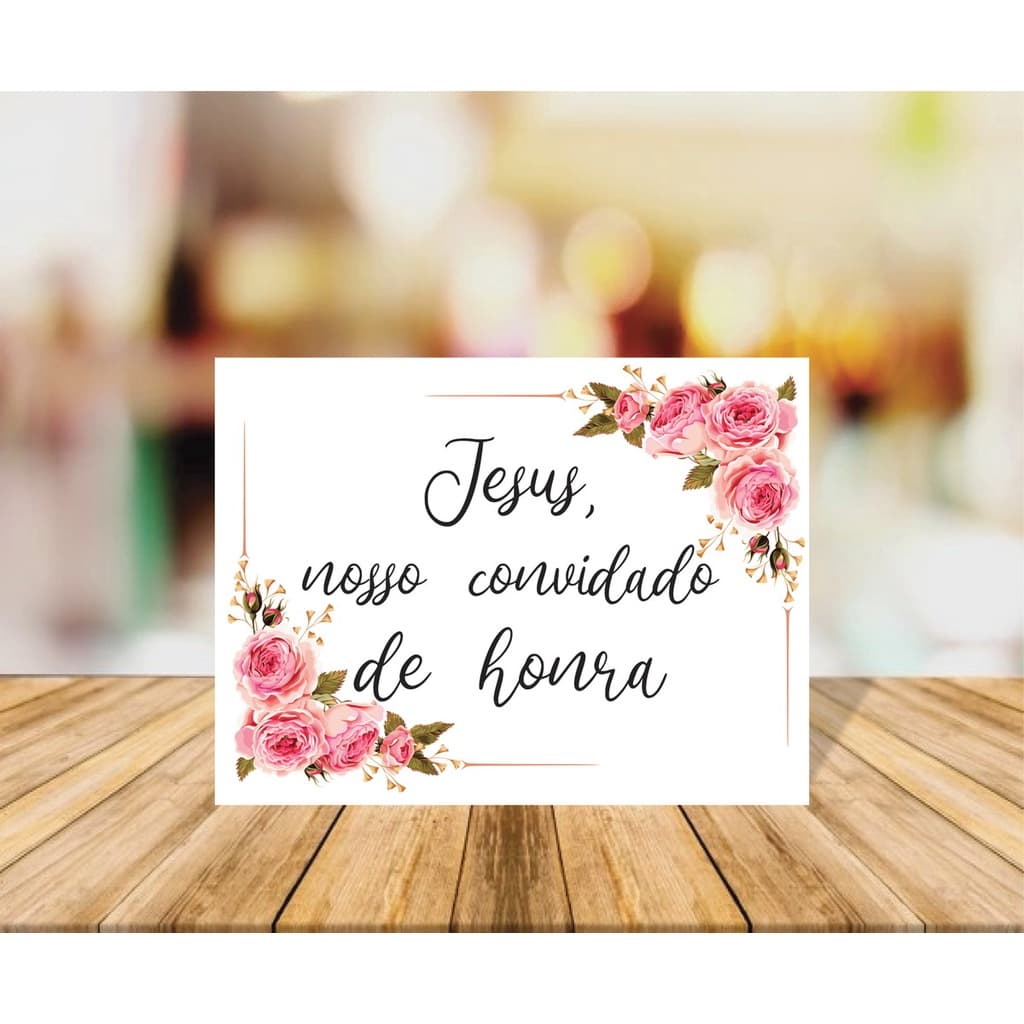Placa para casamento  nosso convidado de honra