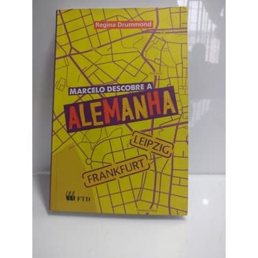 Marcelo Descobre A Alemanha Regina Drummond