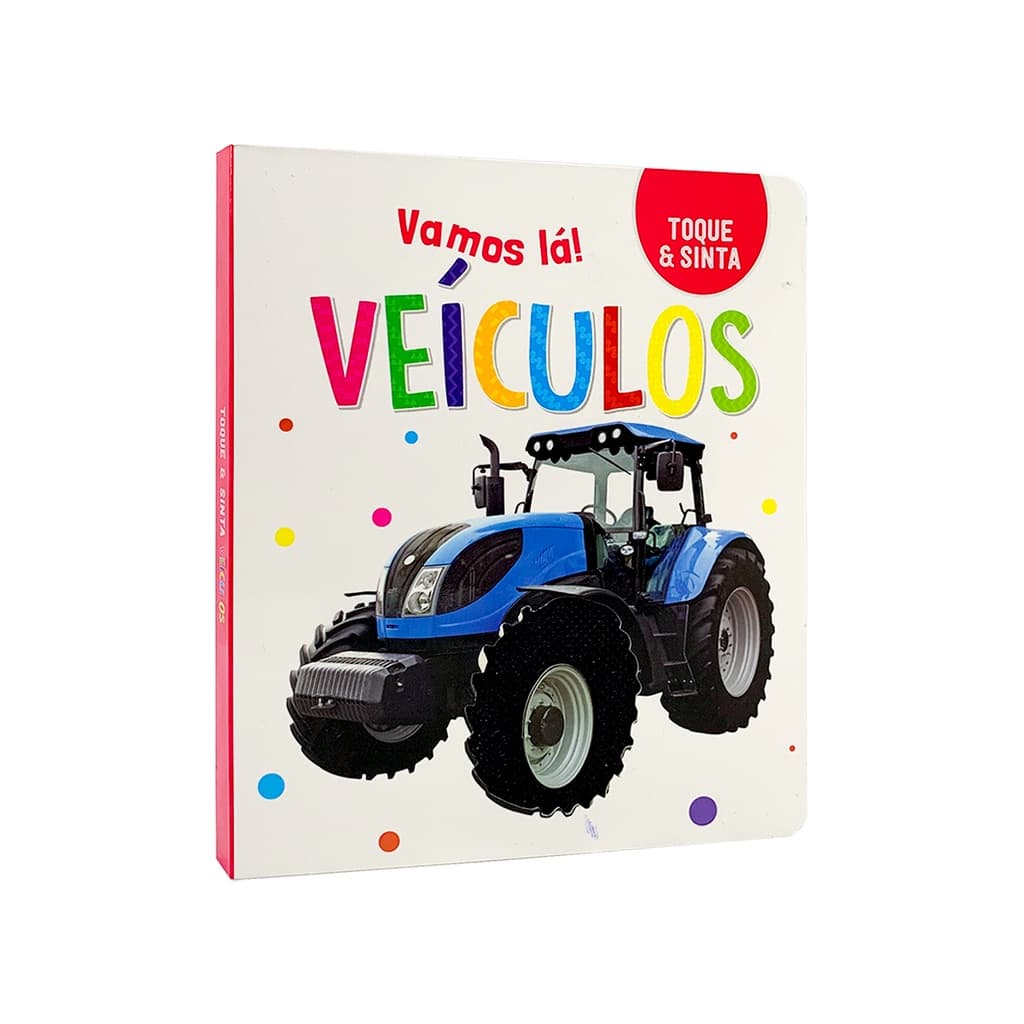 Toque E Sinta - Veículos - Livro Infantil